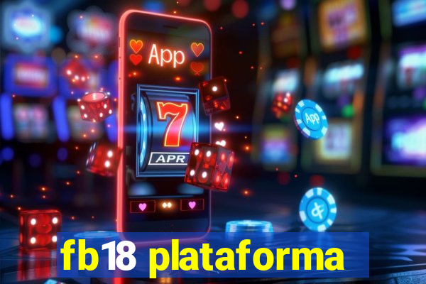 fb18 plataforma